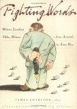 Fighting Words : Writers Lambast Other Writers--From Aristotle to Anne Rice