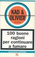 Cover of Cento buone ragioni per continuare a fumare