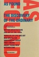 Cover of As Found. The Discovery of the Ordinary. British Architecture and Art of the 1950s.