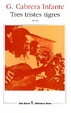 Cover of Tres Tristes Tigres