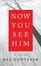 Cover of Now You See Him