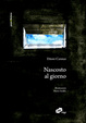 Cover of Nascosto al giorno