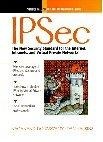 Ipsec : The New Security Standard for the Inter- net, Intranets, and Virtual Private Networks