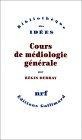 More about Cours de mediologie generale