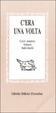 Cover of C'era una volta: canti materni, scherzi, indovinelli, scioglilinguagnoli