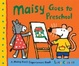 Cover of Maisy Goes to Preschool
