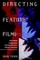 Cover of Directing Feature Films