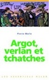 Cover of Argot, verlan et tchatches