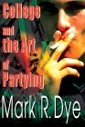 College and the Art of Partying