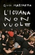 Cover of L'iguana non vuole