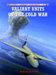 Cover of Valiant Units of the Cold War