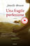 Cover of Una fragile perfezione