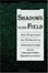 Cover of "Shadows in the Field"