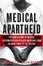 Cover of "Medical Apartheid"