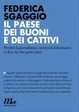Cover of Il paese dei buoni e dei cattivi