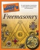 Cover of The Complete Idiot's Guide to Freemasonry