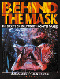 Behind the Mask