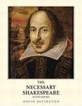 Necessary Shakespeare, The (2nd Edition)