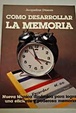 Cover of Como Desarrollar LA Memoria/Dynamic Memory Techniques