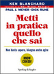 Cover of Metti in pratica quello che sai. Non basta sapere, bisogna agire