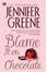 Cover of "Blame It On Chocolate"