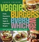 Cover of Veggie Burgers Every Which Way