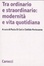 Cover of Tra ordinario e straordinario: modernità e vita quotidiana