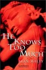 He Knows Too Much : Level 6 (Cambridge English Readers)