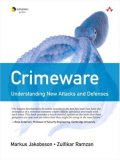 Crimeware : Understanding New Attacks and Defenses (Symantec Press)
