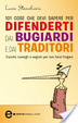 Cover of 101 cose che devi sapere per difenderti dai bugiardi e dai traditori