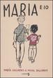 Cover of Maria e io
