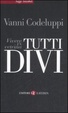Cover of Tutti divi. Vivere in vetrina