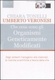 Cover of Che cosa sono gli Organismi Geneticamente Modificati