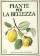 Cover of Piante per la bellezza