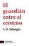 Cover of El guardián entre el centeno