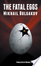 Cover of The Fatal Eggs