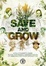 Cover of Save and Grow
