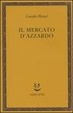 Cover of Il mercato d'azzardo