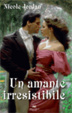 Cover of Un amante irresistibile