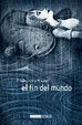 Cover of EL FIN DEL MUNDO