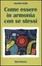 Cover of Come essere in armonia con se stessi