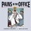 Cover of Pains in the Office