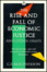 Cover of "The Rise and Fall of Economic Justice and Other Essays"