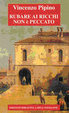 Cover of Rubare ai ricchi non è peccato
