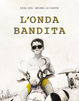 Cover of L'onda bandita