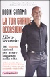 Cover of La tua grande occasione. Libro secondo. Centouno nuove lezioni per avere successo nella vita