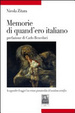 Cover of Memorie di quand'ero italiano