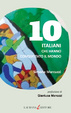 Cover of 10 italiani che hanno conquistato il mondo