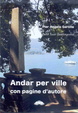 Cover of Andar per ville con pagine d'autore