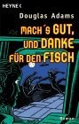 Mach's gut, und danke für den Fisch.